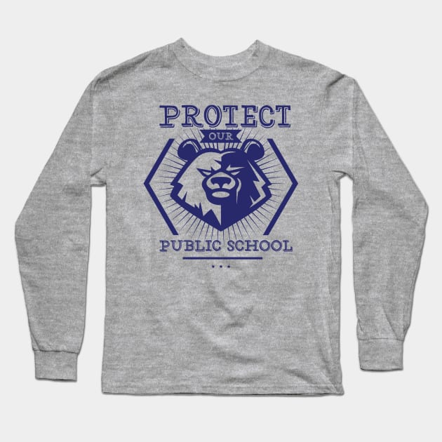 Protect Our Own Public School Long Sleeve T-Shirt by teespot123